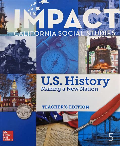 McGraw-Hill California Impact 68 Program Summary California Impact includes Student Edition (SE), Inquiry Journal (IJ), Teacher Edition (TE), Chapter Tests and Lesson Quizzes (CTLQ), McGraw-Hill Education Online edition of the program (Online), Chapter (Chp), Question (Q), Page numberpage numbers in printed materials (p. . Impact california social studies grade 8 answer key